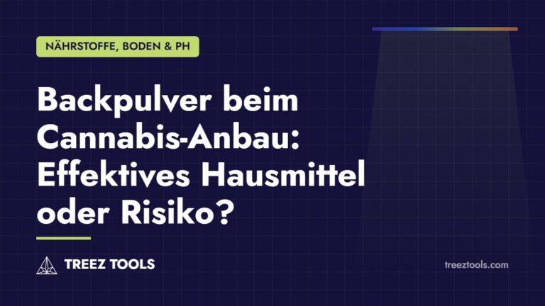 Titelbild: Backpulver beim Cannabis-Anbau: Effektives Hausmittel oder Risiko?