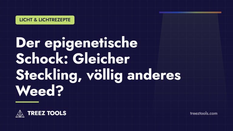 Titelbild: Der epigenetische Schock: Gleicher Steckling, völlig anderes Weed?