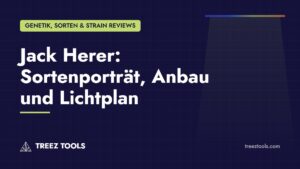 Titelbild: Jack Herer: Sortenporträt, Anbau und Lichtplan