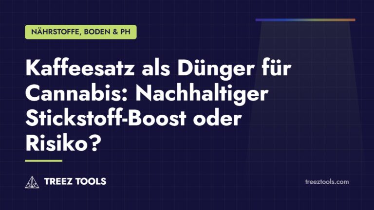 Titelbild: Kaffeesatz als Dünger für Cannabis: Nachhaltiger Stickstoff-Boost oder Risiko?